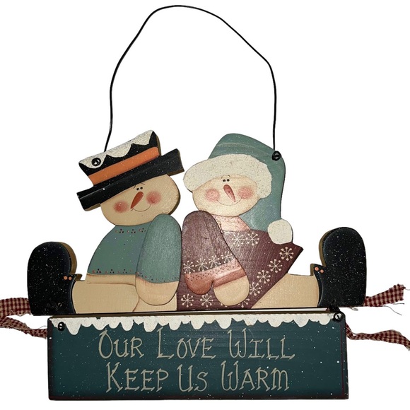 RUSTIC SNOWMAN SIGN WOOD SNOW LADY WALL HANGING “ Our Love Will Keep Us Warm “ - Picture 1 of 3